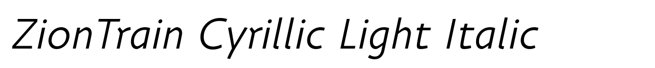 ZionTrain Cyrillic Light Italic